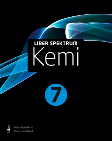 Liber Spektrum Kemi 7; Karin Nettelblad, Folke Nettelblad; 2025