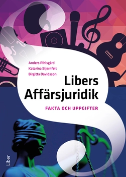 Libers Affärsjuridik Fakta och uppgifter; Anders Pihlsgård, Katarina Stjernfelt, Birgitta Davidsson; 2022