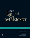 Libers lag- och avtalstexter i skolans juridik; Peter Skoglund, Annika Staaf, Lars Zanderin, Andreas La Torre Ek; 2011