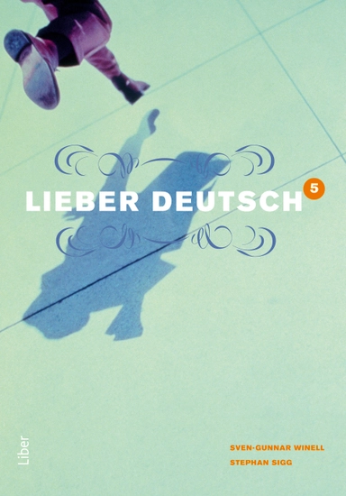 Lieber Deutsch 5; Sven-Gunnar Winell, Stephan Sigg; 2008