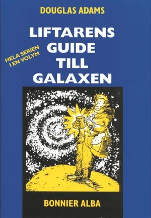 Liftarens guide till galaxen 1-5; Douglas Adams; 1994