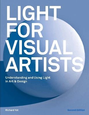 Light for Visual Artists; Richard Yot; 2019