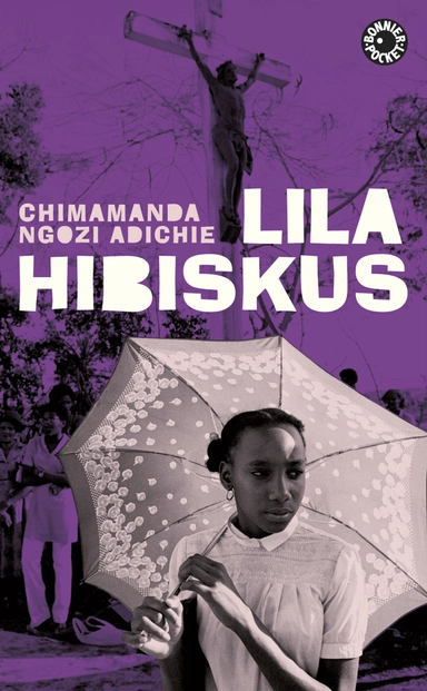 Lila hibiskus; Chimamanda Ngozi Adichie; 2011