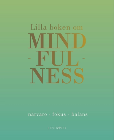 Lilla boken om mindfulness; Tiddy Rowan; 2015