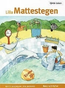 Lilla Mattestegen. Fjärde boken; Britt Jakobson, Eva Marand; 2001