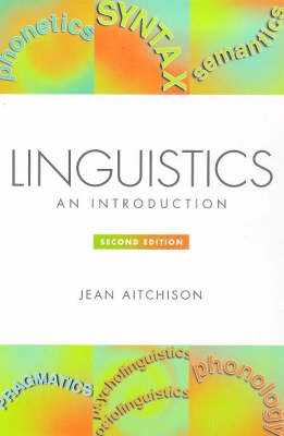 Linguistics, an introduction; Jean Aitchison; 1999