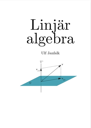 Linjär algebra; Ulf Janfalk; 2021