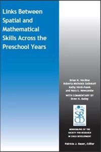 Link between Spatial and Mathematical Skills across the Preschool Years; Brian N. Verdine, Roberta Michnick Golinkoff; 2017