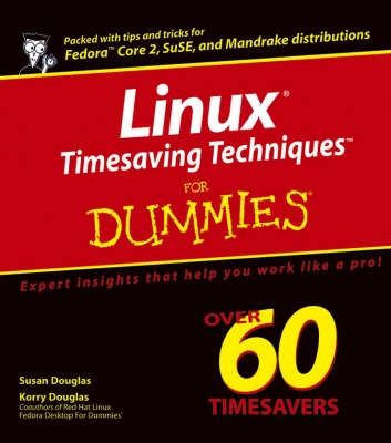 Linux Timesaving TechniquesTM For Dummies; Susan Douglas, Korry Douglas; 2004