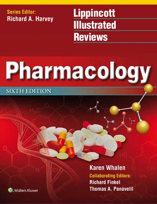 Lippincott Illustrated Reviews: Pharmacology; Richard A. Harvey, Richard Finkel, Karen Whalen, Michelle A Clark, Jose A Pharm D Rey, Richard D. Howland; 2015