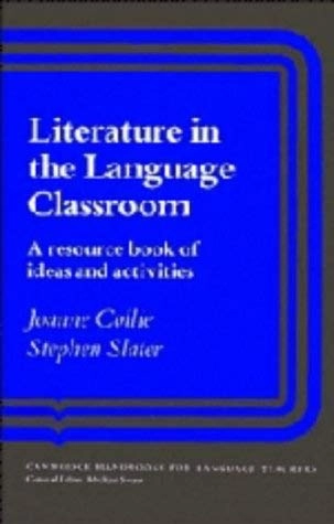 Literature in the Language Classroom; Collie Joanne Collie, Slater Stephen Slater, Joanne Collie; 1987