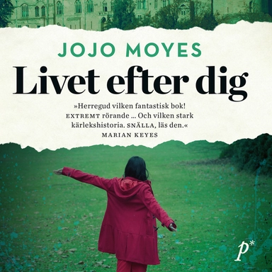 Livet efter dig; Jojo Moyes; 2015