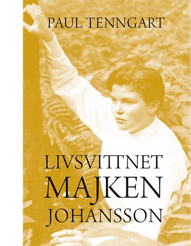 Livsvittnet Majken Johansson; Paul Tenngart; 2016