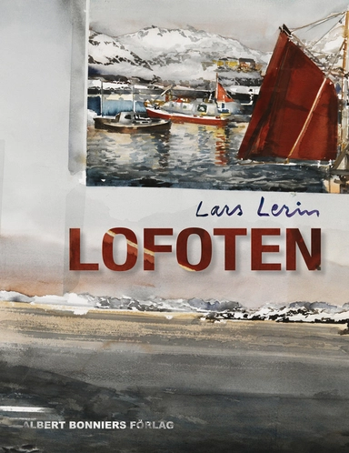 Lofoten; Lars Lerin; 2023