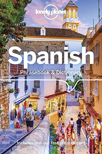 Lonely Planet Spanish Phrasebook & Dictionary; Marta Lopez, Cristina Hernandez Montero; 2018