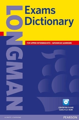 Longman Exams Dictionary Paper and CD ROM Update; evadne (EDT) Adrian-Vallance, Karen (EDT) Cleveland-Marwick, Chris (EDT) Fox; 2007