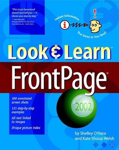 Look & Learn FrontPage 2002; Shelley O'hara, Kate Shoup Welsh; 2002