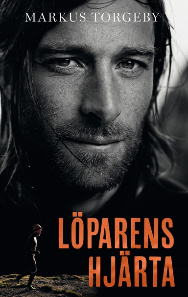 Löparens hjärta; Markus Torgeby; 2015