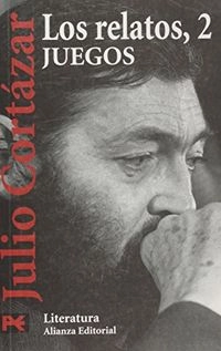 Los Relatos 2 - Juegos; Julio Cortazar; 2000