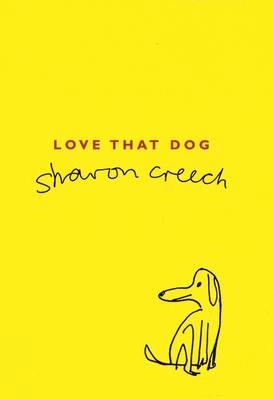 Love that dog; Sharon Creech; 2001