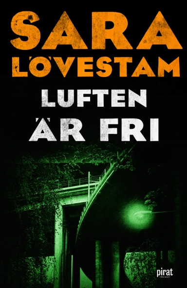 Luften är fri; Sara Lövestam; 2016