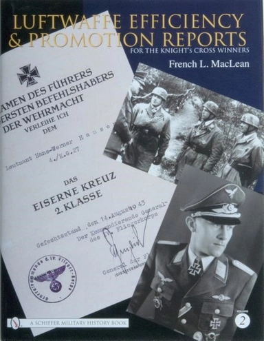 Luftwaffe efficiency and promotion reports for the knights cross winners -; French Maclean; 2007