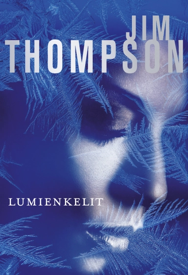 Lumienkelit; Jim Thompson; 2009