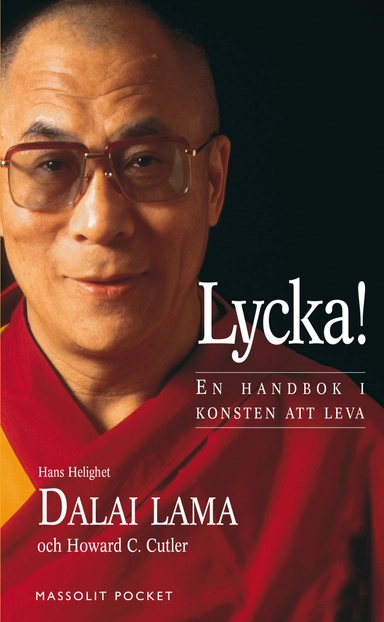 Lycka! : en handbok i konsten att leva - Pocket; Dalai Lama; 2016