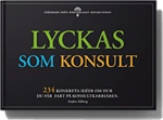 Lyckas som konsult; Stefan Ekberg; 2011