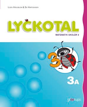 Lyckotal 3A Grundbok; Lisen Häggblom, Siv Hartikainen; 2013