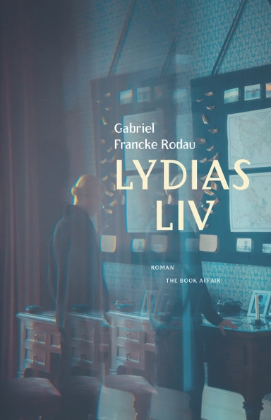 Lydias liv; Gabriel Francke Rodau; 2023