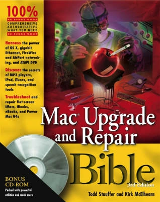 Mac Upgrade and Repair Bible ; Todd Stauffer, Kirk McElhearn; 2003