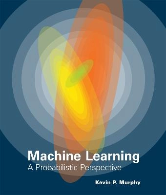 Machine learning : a probabilistic perspective; Kevin P. Murphy; 2012