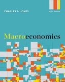 Macroeconomics; Charles I. Jones; 2020