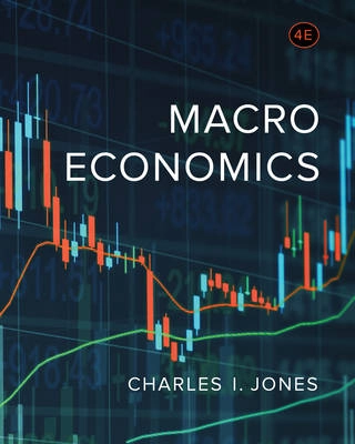 Macroeconomics; Charles I. Jones; 2017