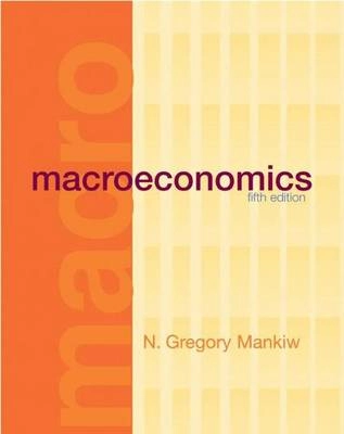 Macroeconomics; N. Gregory. Mankiw; 2002