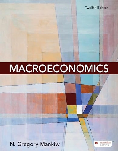 Macroeconomics; N. Gregory Mankiw; 2025