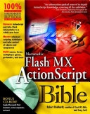 Macromedia FlashTM MX ActionScriptTM Bible; Robert Reinhardt, Joey Lott; 2002