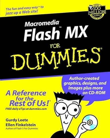 Macromedia FlashTM MX For Dummies?; Gurdy Leete, Ellen Finkelstein; 2002