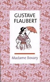 Madame Bovary; Gustave Flaubert; 2006