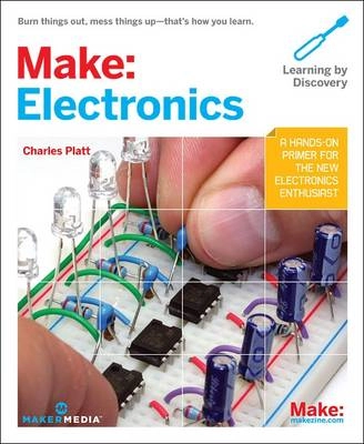 Make: Electronics; Charles Platt; 2010