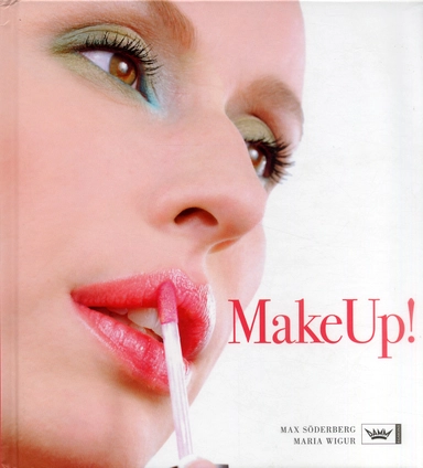 Makeup!; Max Söderberg, Maria Wigur; 2006