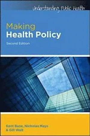 Making health policy; Kent Buse; 2012