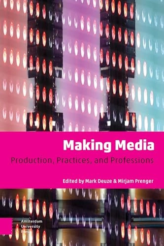 Making Media; Mark Deuze, Mirjam Prenger; 2019