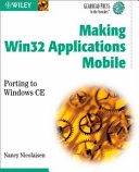 Making Win32 Applications Mobile: Porting to Windows CE; Nancy Nicolaisen; 2002