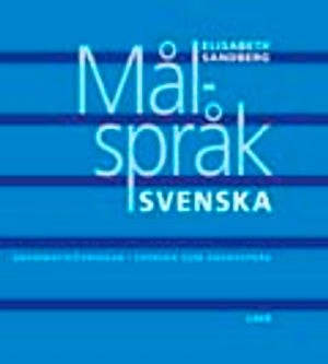 Målspråk svenska; Elisabeth Sandberg; 2007