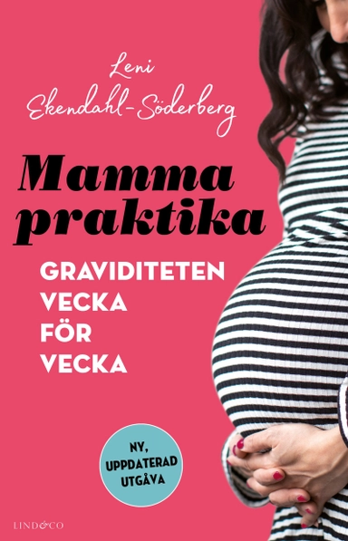 Mammapraktika : graviditeten vecka för vecka; Leni Ekendahl-Söderberg; 2021