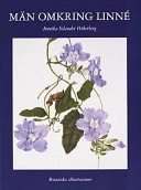 Män omkring Linné; Annika Silander Hökerberg; 2000