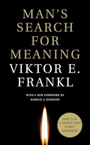 Man's Search for Meaning; Viktor E. Frankl; 2019