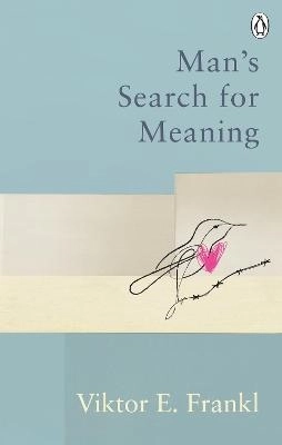 Man's Search For Meaning; Viktor E Frankl; 2021